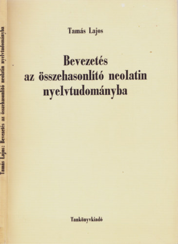 Bevezets az sszehasonlt neolatin nyelvtudomnyba