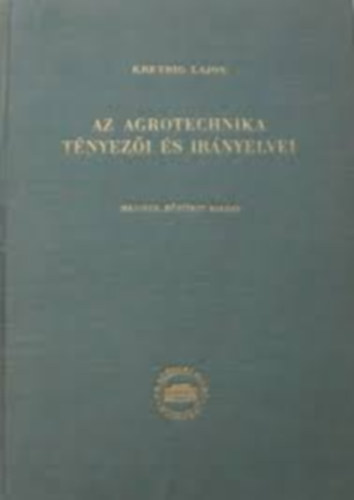 Az agrotechnika t�nyez�i �s ir�nyelvei