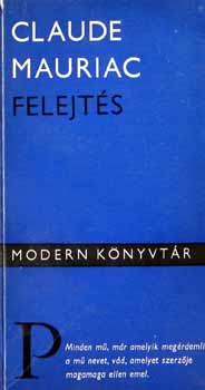 Claude Mauriac - Felejts ( modern knyvtr)