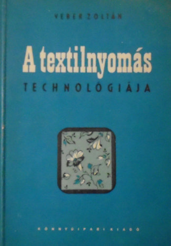 A textilnyom�s technol�gi�ja