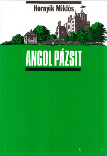 Hornyik Mikls - Angol pzsit  - Balkni nprajzi kalauz (dediklt)