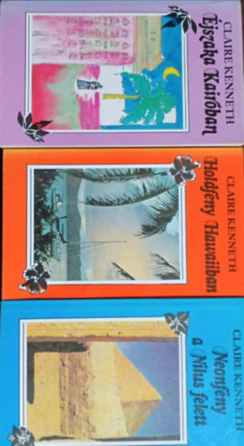 Neonf�ny a N�lus felett + Holdf�ny Hawaiiban + �jszaka Kair�ban (3 k�tet)