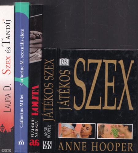 Vladimir Nabokov, Catherine Millet, Laura D. Anne Hooper - 4 db. erotikus m (Jtkos szex + Lolita + Catherine M. szexulis lete + Szex s tandj)