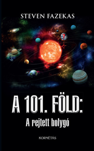 A 101. Fld: A rejtett bolyg