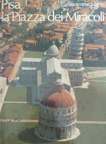 Pisa la Piazza dei Miracoli
