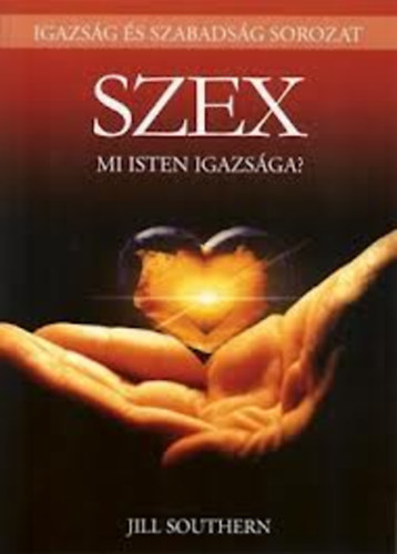 Jill Southern - Szex - Mi Isten igazsga?