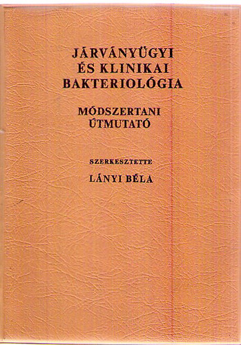 Jrvnygyi s klinikai bakteriolgia. Mdszertani tmutat