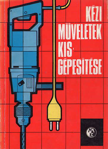 H�mos Istv�n  (ford.) - K�zi m�veletek kisg�pes�t�se