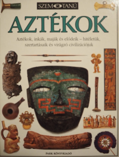 Aztkok (Szemtan)