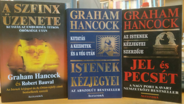 3 db Graham Hancock: A Szfinx �zenete + Istenek k�zjegyei + Jel �s pecs�t