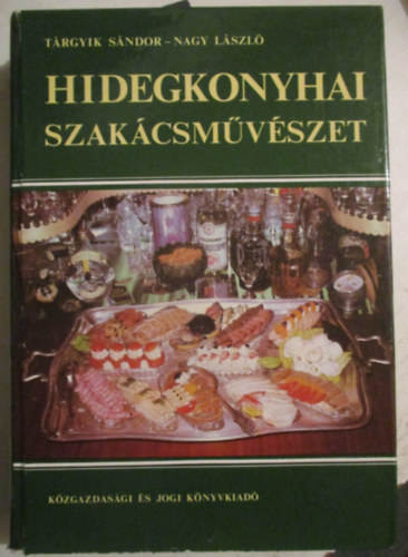 Hidegkonyhai szak�csm�v�szet