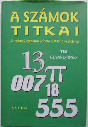 A szmok titkai - A szmok izgalmas lersa a 0-tl a vgtelenig