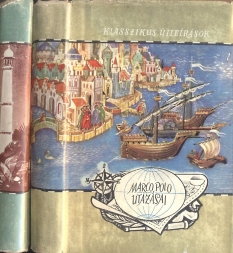 Marco Polo utaz�sai + Utaz�s az egyenl�t� k�r�l - Vil�gj�r�k (K�t m�)