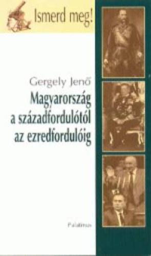 Magyarorszg a szzadfordultl az ezredfordulig