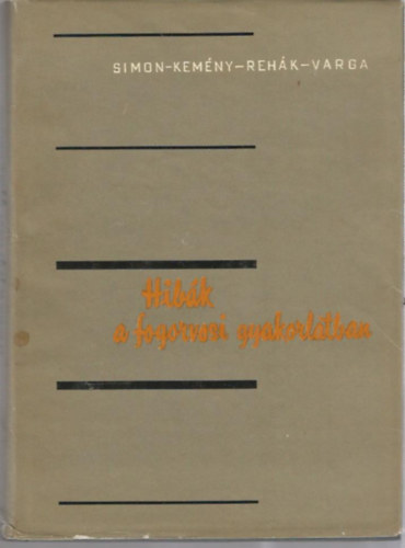 Hib�k a fogorvosi gyakorlatban