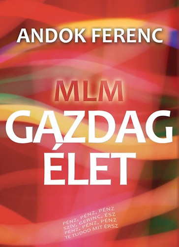Andok Ferenc - MLM - Gazdag let