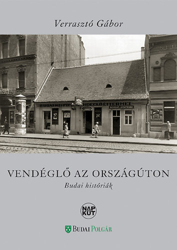 Vendgl az orszgton - Budai histrik