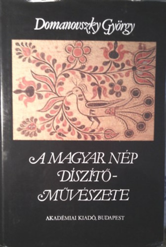A Magyar np dszt mvszete I.-II.