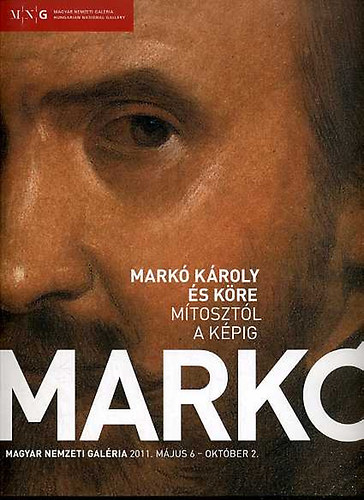 Hessky Regina, Dragon Bellk - Mark Kroly s kre - Mtosztl a kpig - Magyar Nemzeti Galria 2011. Mjus 6 - Oktber 2.
