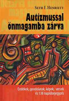 Seth F. Henriett - Autizmussal nmagamba zrva