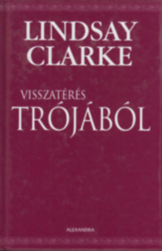 Lindsay Clarke - Visszatrs Trjbl