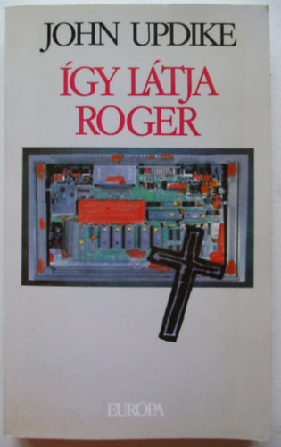 John Updike - �gy l�tja Roger