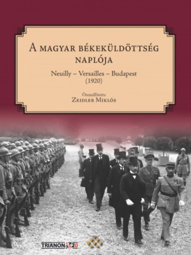 Zeidler Mikls \ (szerk.) - A magyar bkekldttsg naplja