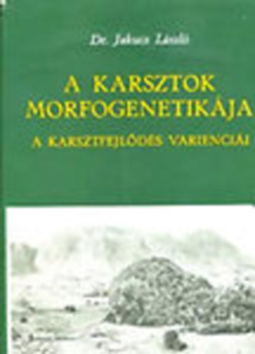 A karsztok morfogenetik�ja - A karsztfejl�d�s varienci�i