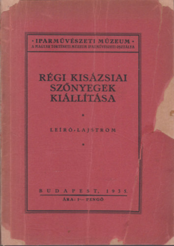 Régi kisázsiai szőnyegek kiállítása - leíró lajstrom