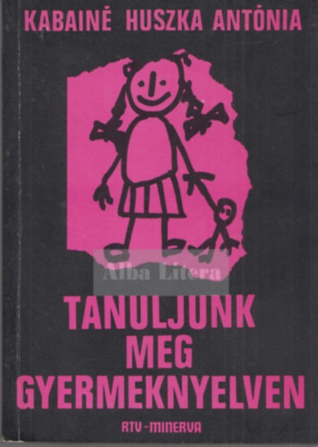 Tanuljunk meg gyermeknyelven