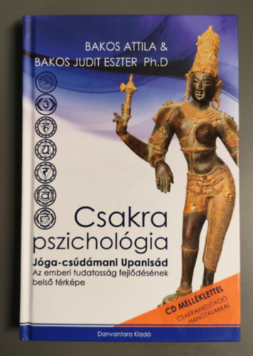 Csakra Pszicholgia - Jga-csdmani Upanisd - Az emberi tudatossg fejldsnek bels trkpe + CDmellklettel