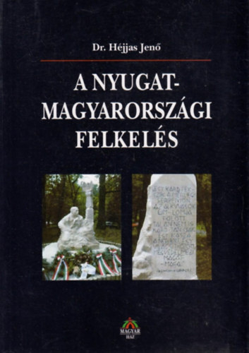 A Nyugat-magyarorsz�gi felkel�s (Kecskem�tiek az 1921. �vi Nyugat-magyarorsz�gi harcokban)