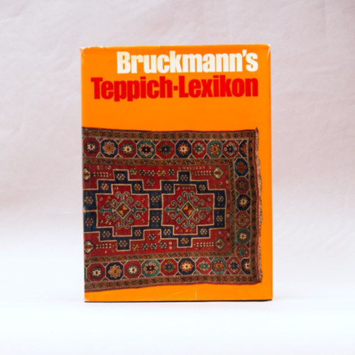 Bruckmanns Teppich-Lexikon (Bruckmann sznyeglexikonja)
