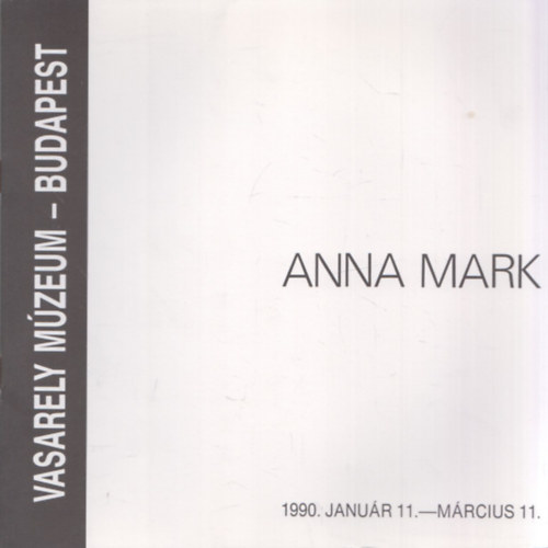 Anna Mark - Reliefek, Gouacheok - 1990. janur 11. - mrcius 11. (Vasarely Mzeum)