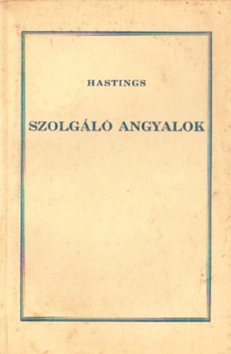 Hastings - Szolgl angyalok