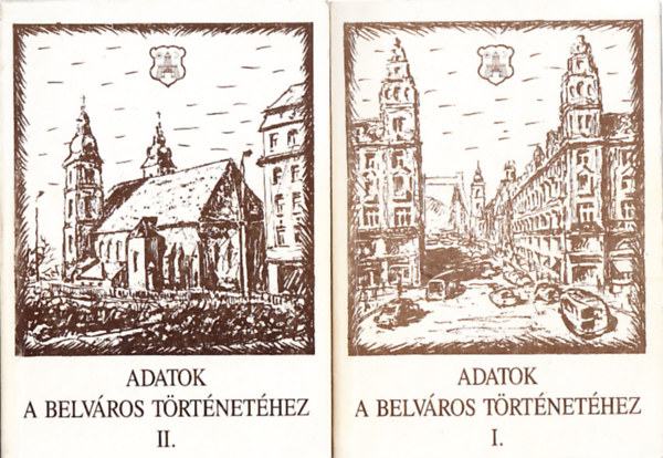 Adatok a belv�ros t�rt�net�hez I-II.