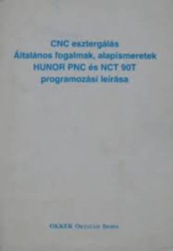 CNC esztergls ltalnos fogalmak, alapismeretek