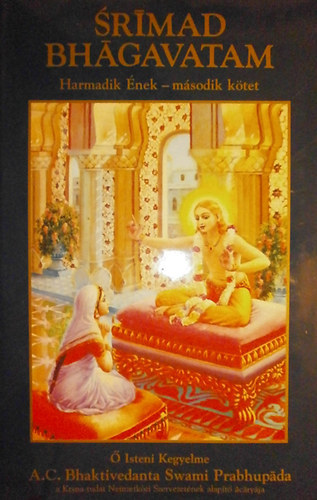 Srmad Bhgavatam - Harmadik nek (msodik ktet): Status Quo