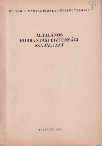 �ltal�nos robbant�si biztons�gi szab�lyzat