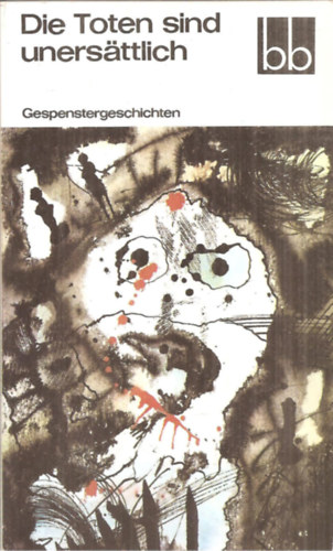 Hans-Joachim Kruse - Die Toten sind unersttlich: Gespenstergeschichten