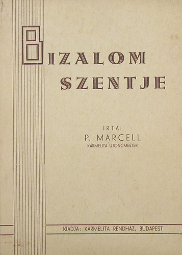 P. Marcell - Bizalom szentje