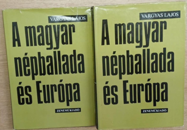 A magyar npballada s Eurpa I-II.
