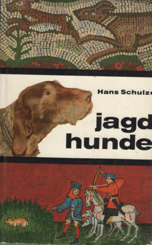 Dr. Hans Schulze - Jagdhunde