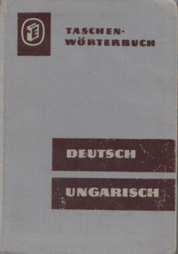 Deutsch-Ungarisches Wrterbuch