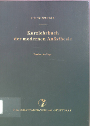 Kurzlehrbuch der modernen An�sthesie