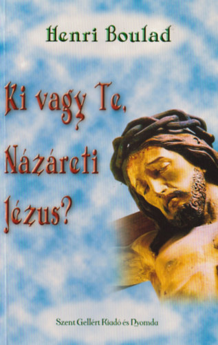 Ki vagy Te, Nzreti Jzus?