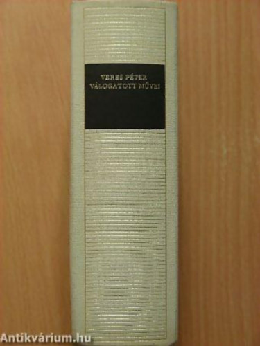 Veres P�ter - Veres P�ter v�logatott m�vei - Magyar remek�r�k