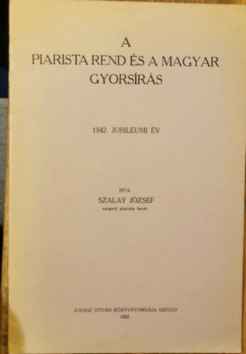 A piarista rend s a magyar gyorsrs