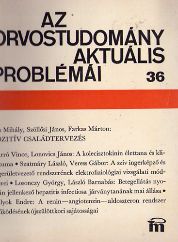Az orvostudom�ny aktu�lis probl�m�i 36. k�tet 1980.