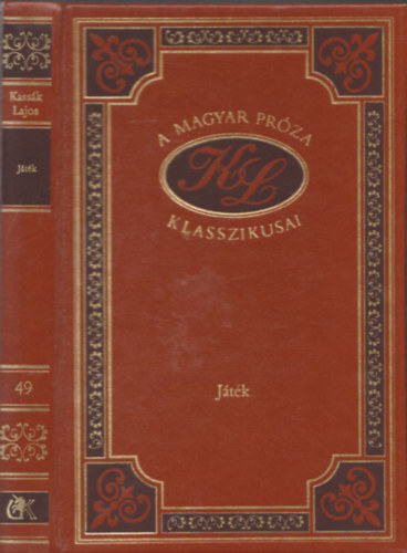 Kassk Lajos - Jtk (A Magyar Prza Klasszikusai 49.)